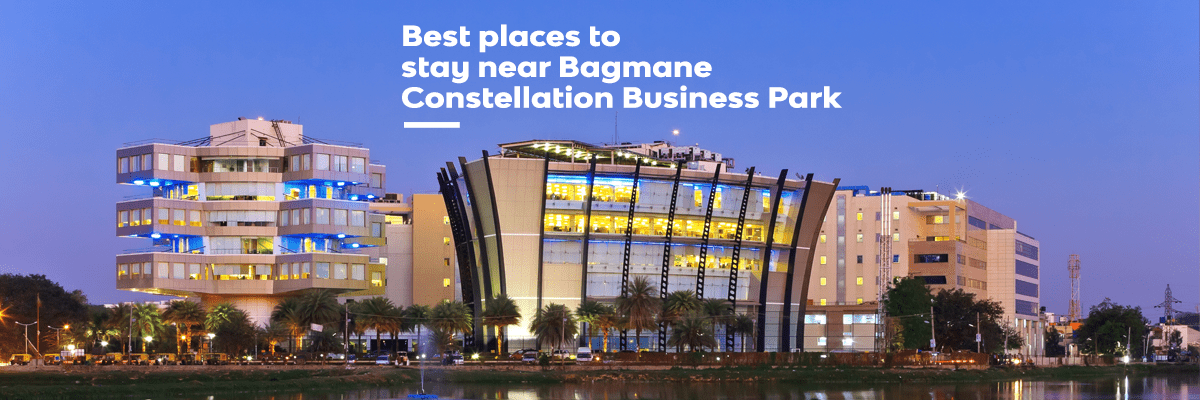 Best places to stay near Bagmane Constellation Business Park