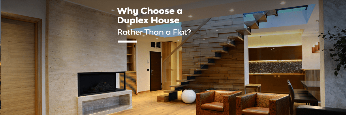 why to choose duplex house