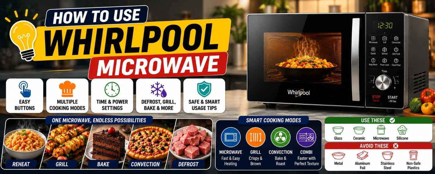 How to Use a Whirlpool Microwave: Complete Guide to Buttons, Settings & Cooking Modes