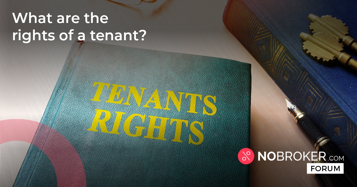 Tenants Rights In India What are the Rights of a Tenant Under Law