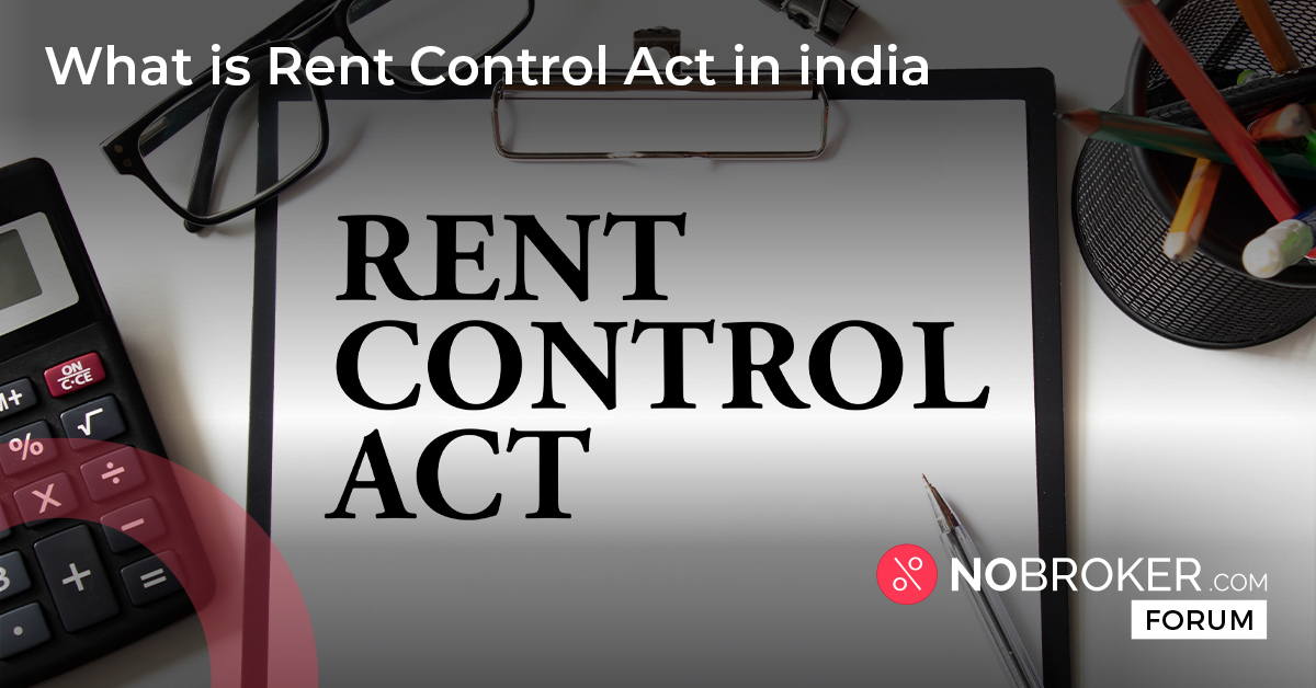 Rent Control Act in India Rights of Landlords and Tenants NoBroker