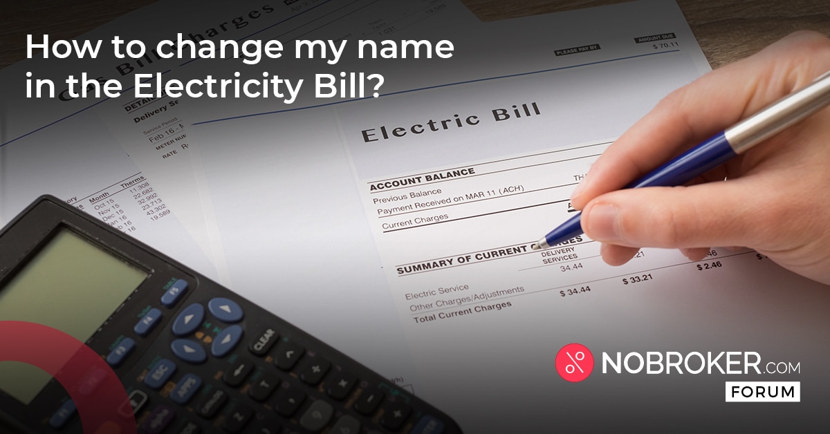 How to Change Name in Electricity Bill NoBroker