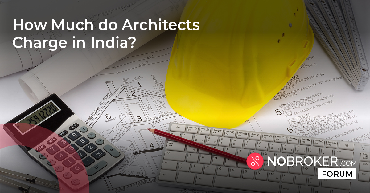 How Much Architect Charge in India 2024