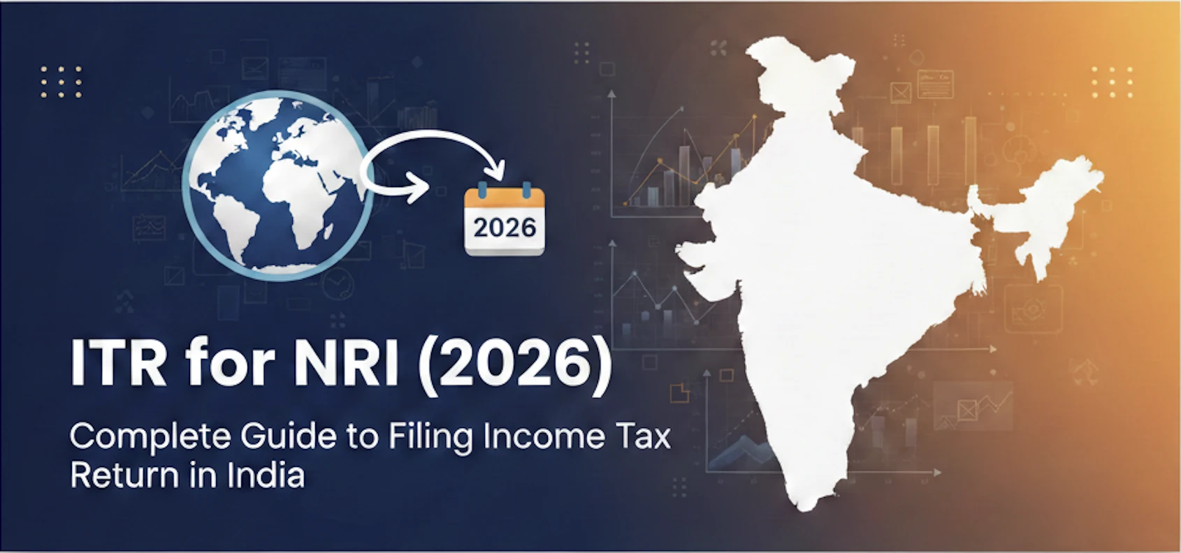 ITR for NRI (2026): Complete Guide to Filing Income Tax Return in India