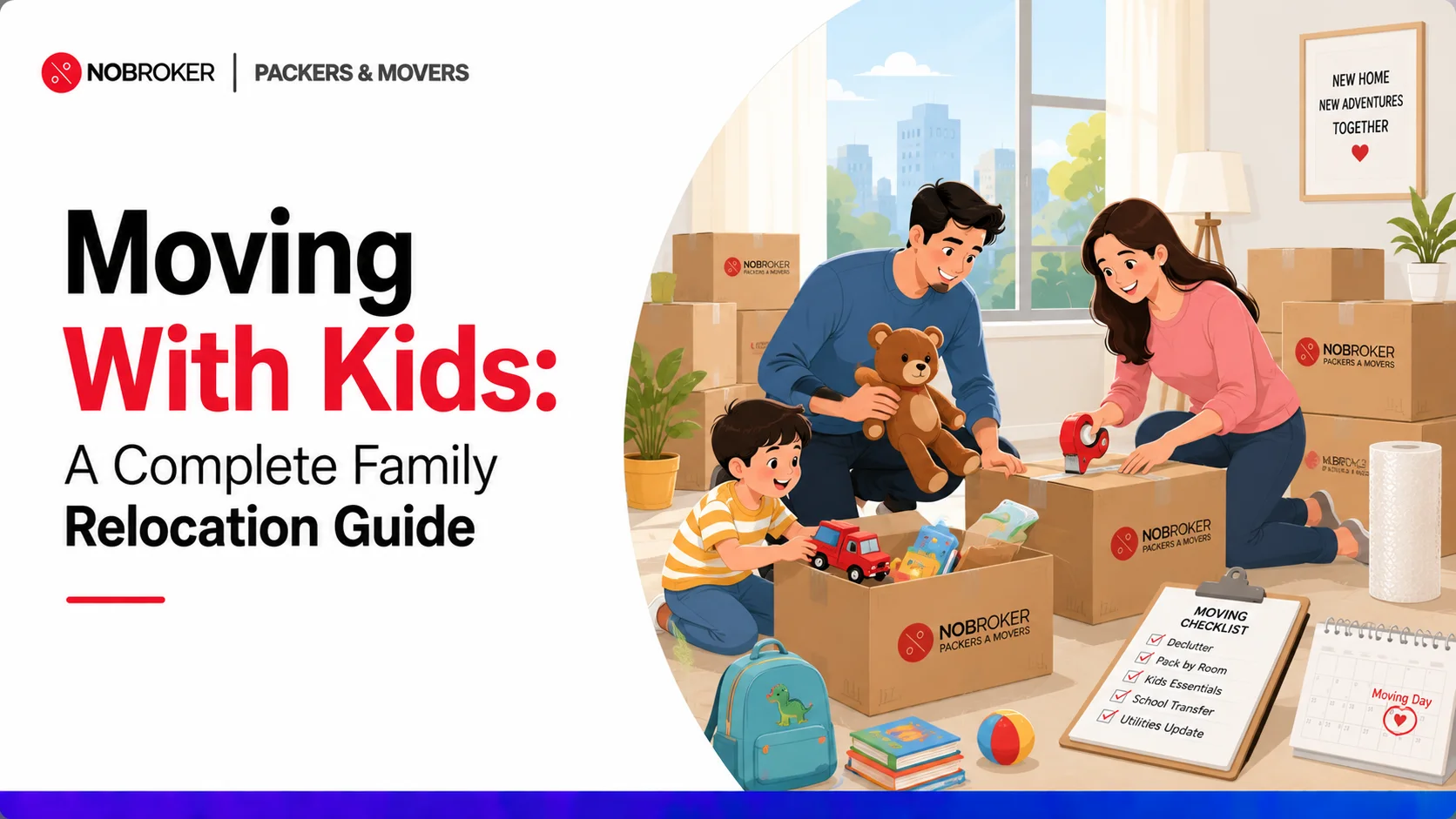 Moving With Kids: A Complete Family Relocation Guide